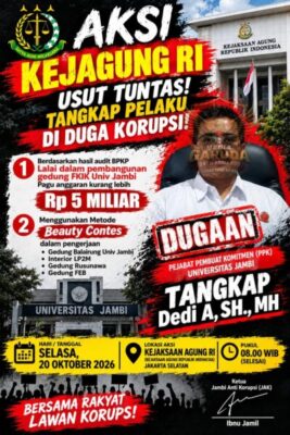 JAK SIAP GEBRAK KEJAGUNG! PENGADAAN PROYEK UNJA Rp15 MILIAR DISOROT, DUGAAN “BEAUTY CONTEST” DITANTANG DIBUKA TERANG